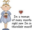 womanOfManyMoodsChocMood5.gif