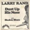 Dust Up His Nose - Larry Rand.jpg